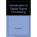 Introduction to Digital Signal Processing book by Roman Kuc
