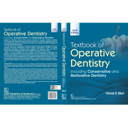 Textbook of Operative Dentistry, Including Conservative and Restorative Dentistry 6/e | (PB - 2026) book by Vimal K Sikri - Addi