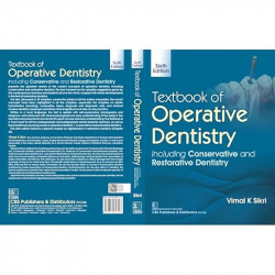 Textbook of Operative Dentistry, Including Conservative and Restorative Dentistry 6/e | (PB - 2026) book by Vimal K Sikri - Addi