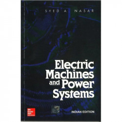 ELECTRIC MACHINES AND POWER SYSTEMS book by Nasar