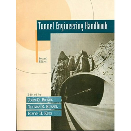 TUNNEL ENGINEERING HANDBOOK 2ED (PB 2004) book by Bickel J. O