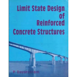 LIMIT STATE DESIGN OF REINFORCED CONCRETE STRUC. book by DAYARATNAM P