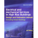Electrical And Mechanical Services In High Rise Building: Design And Estimation Manual:Including Green Buildings book by MIT…