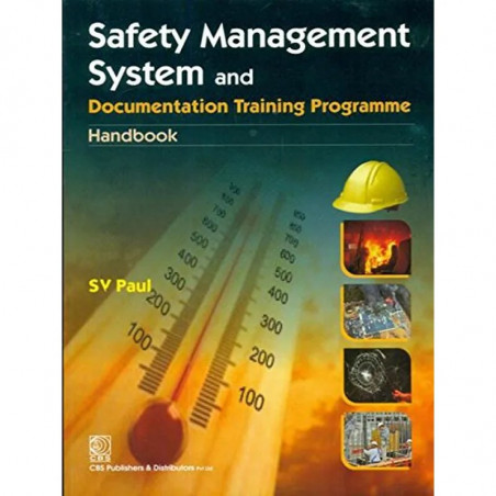 Safety Management System And Documentation Training Programme Handbook (Pb 2019) book by PAUL SV