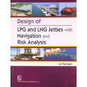 DESIGN OF LPG AND LNG JETTIES WITH NAVIGATION AND RISK ANALYSIS (2011) book by PATNAIK