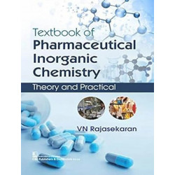 TEXTBOOK OF PHARMACEUTICAL INORGANIC CHEMISTRY THEORY AND PRACTICAL (PB 2019) book by VN RAJASEKARAN