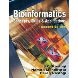Bioinformatics Concepts Skills And Applications 2Ed (Pb 2019): Concepts, Skills & Applications book by RASTOGI S. C.
