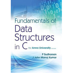 FUNDAMENTALS OF DATA STRUCTURES IN C FOR ANNA UNIVERSITY (PB 2020) book by SUDHARSAN P