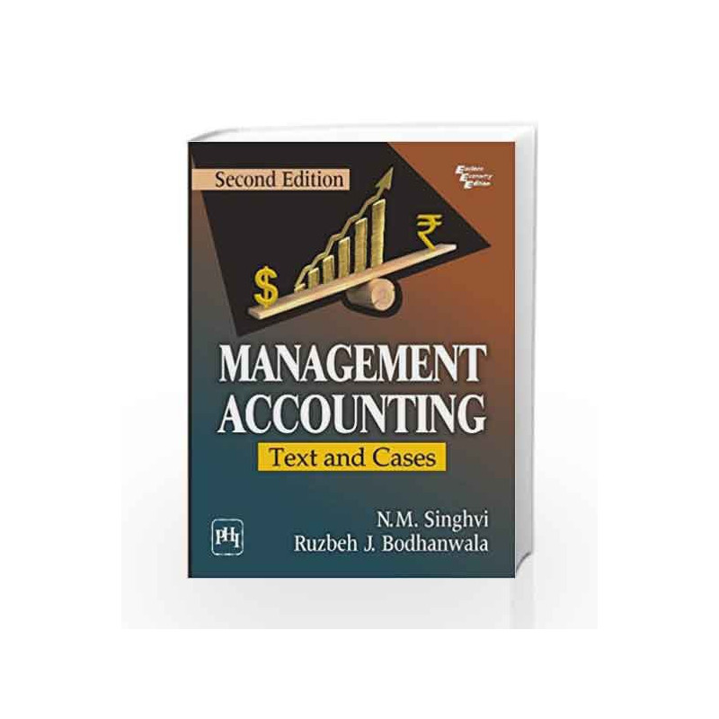 Management Accounting: Text and Cases by Singhvi N.M Book-9788120346567