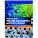 Principles of Industrial Instrumentation and Control Systems, 1st Edition book by Chennakesava R. Alavala