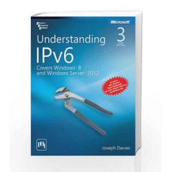 Understanding IPv6: Covers Windows 8 and Windows Server 2012 by Davies J Book-9788120347014
