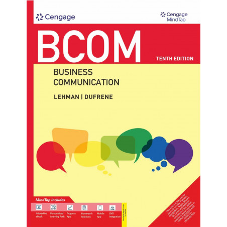 BCOM with MindTap, 10th Edition book by Carol M. Lehman/Debbie D. DuFrene/Robyn Walker