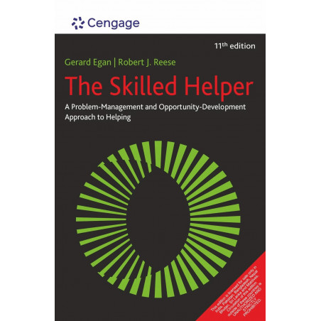 The Skilled Helper: A Problem-Management and Opportunity-Development Approach to Helping, 11th Edition book by Gerard Egan/R…