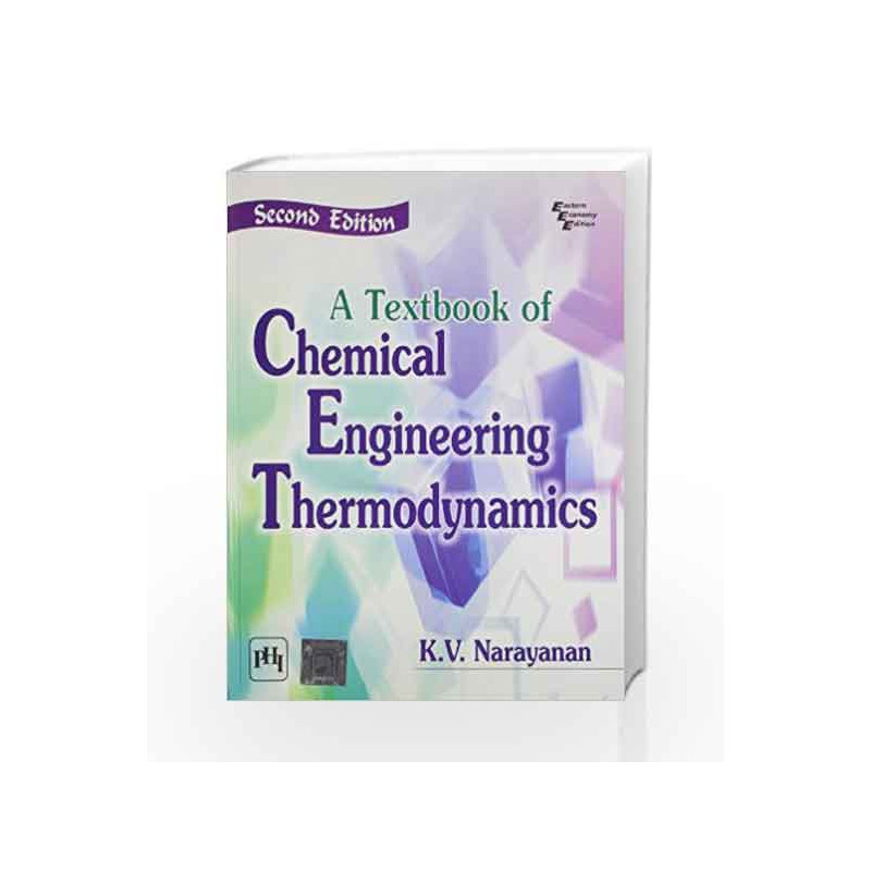 A Textbook of Chemical Engineering Thermodynamics by Narayanan K.V Book-9788120347472