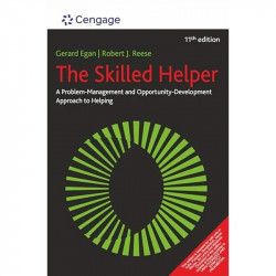 The Skilled Helper: A Problem-Management and Opportunity-Development Approach to Helping, 11th Edition book by Gerard Egan/R… -