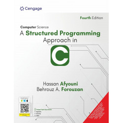 Computer Science: A Structured Programming Approach in C, 4th Edition book by Hassan Afyouni/Behrouz A. Forouzan