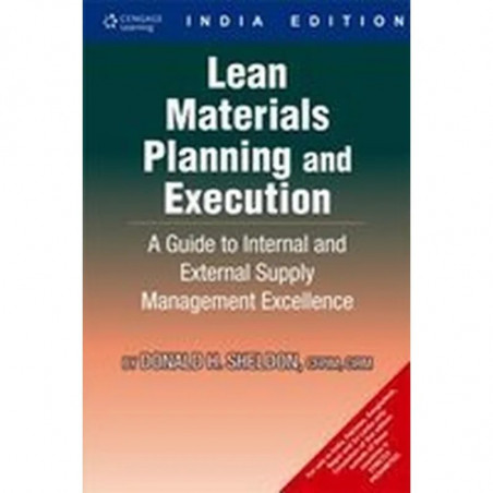 Lean Materials Planning and Execution A Guide to Internal and External Supply Management Excellence book by Donald Sheldon