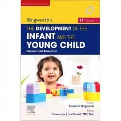 Illingworth’s The Development of the Infant and Young Child: Normal and Abnormal, 11e book by Illingworth