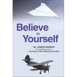 Believe in Yourself book by Dr. Joseph Murphy