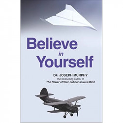 Believe in Yourself book by Dr. Joseph Murphy - Back Cover