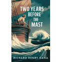 Two Years Before the Mast book by Richard Henry Dana