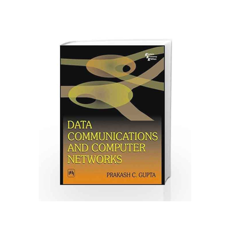 Data Communications and Computer Networks by Gupta P.C Book-9788120348646