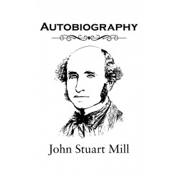 Autobiography book by John Stuart Mill
