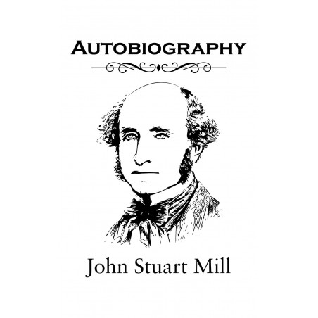Autobiography book by John Stuart Mill