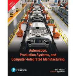 Automation, Production Systems, and Computer-Integrated Manufacturing, 5th Edition by Pearson book by Mikell P. Groover