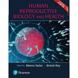 Pearson Human Reproductive Biology and Health - Pearson book by Edited by Meena Yadav, Brototi Roy