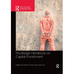 Routledge Handbook on Capital Punishment (Routledge International Handbooks) book by Robert M. Bohm, Gavin Lee