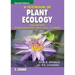 A Textbook of Plant Ecology (Including Ethnobotany and Soil Science) book by R. S. Shukla, P. Chandel