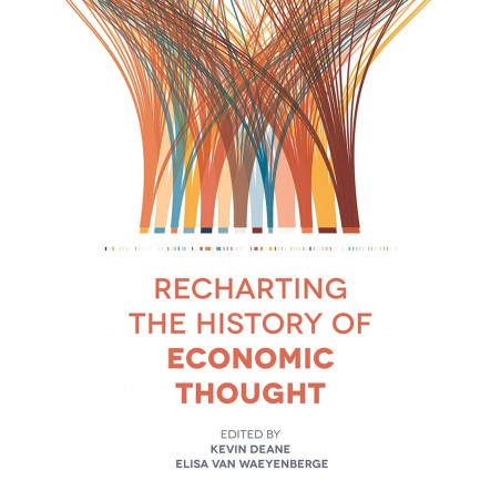 Recharting the History of Economic Thought book by Kevin Deane, Elisa van Waeyenberge