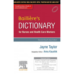 Bailliere's Nurses' Dictionary for Nurses and Health Care Workers: Second South Asia Edition book by Dr Annu Kaushik