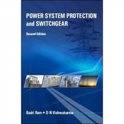 POWER SYSTEM PROTECTION AND SWITCHGEAR, 2ND EDN book by BADRI RAM