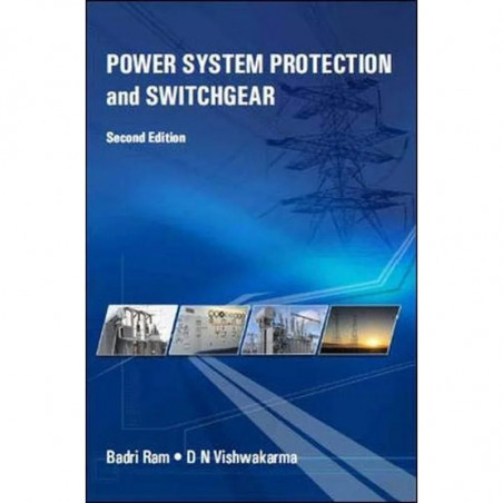 POWER SYSTEM PROTECTION AND SWITCHGEAR, 2ND EDN book by BADRI RAM