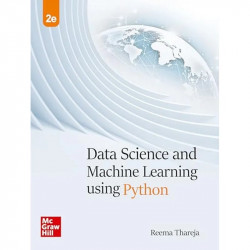 Data Science and Machine Learning Using Python | 2nd Edition | Reema Thareja book by Reema Thareja - Back Cover