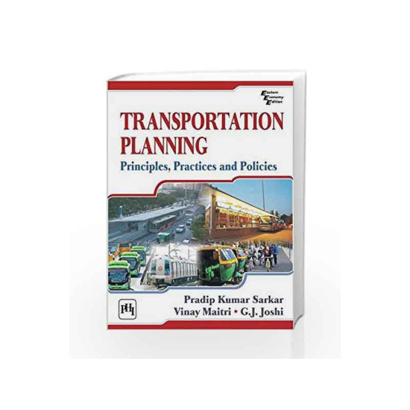 Transportation Planning: Principles, Practices and Policies by Sarkar Prabir Kumar Book-9788120349940