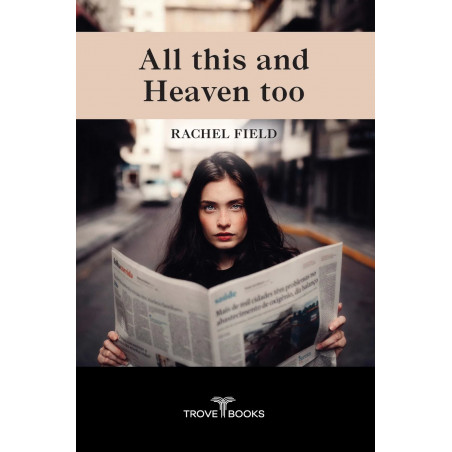 All This and Heaven Too book by Rachel Field