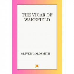 The Vicar of Wakefield book by Oliver Goldsmith