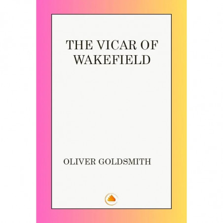 The Vicar of Wakefield book by Oliver Goldsmith