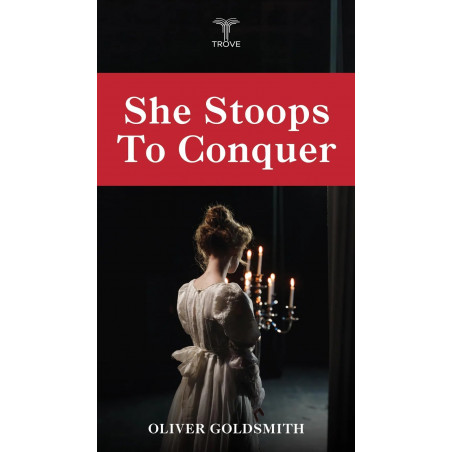 She Stoops to Conquer book by Oliver Goldsmith
