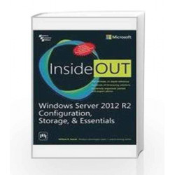 Windows Server 2012 R2 Configuration, Storage, & Essentials Inside Out by Stanek W.R Book-9788120350199