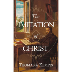 The Imitation of Christ book by Thomas à Kempis, ,