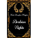 Arabian Nights : By Kate Douglas Wiggin - Illustrated book by Kate Douglas Wiggin