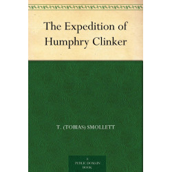The Expedition of Humphry Clinker book by T. (Tobias) Smollett