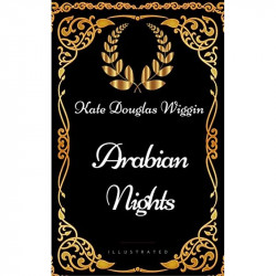 Arabian Nights : By Kate Douglas Wiggin - Illustrated book by Kate Douglas Wiggin - Back Cover