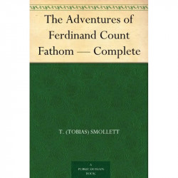 The Adventures of Ferdinand Count Fathom — Complete book by T. (Tobias) Smollett - Back Cover