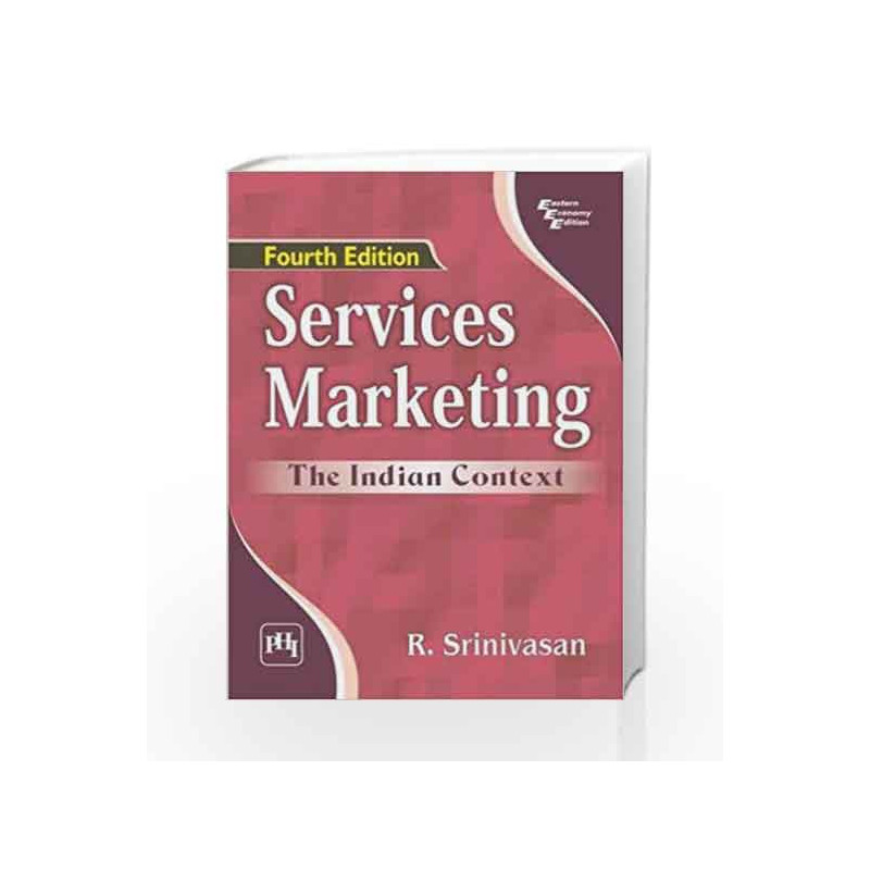 Services Marketing: The Indian Context by Srinivasan Book-9788120350342