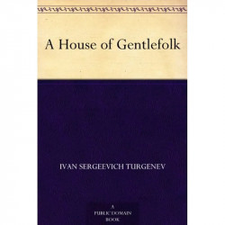 A House of Gentlefolk book by Ivan Sergeevich Turgenev, Constance Garnett - Back Cover
